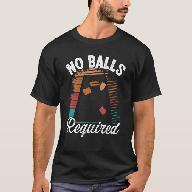 Cornhole Throwing Game No Balls required Tossing P T-Shirt (Front)