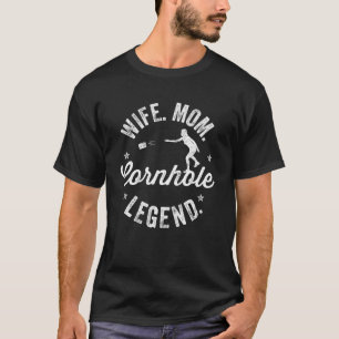 Cornhole Vintage Funny Wife Mom Cornhole Legend T-Shirt