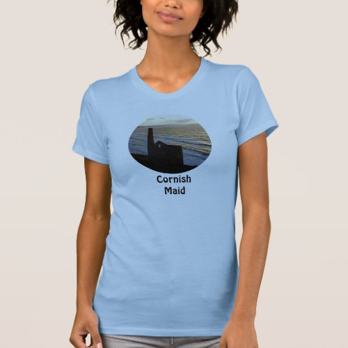 Cornish Maid Tin Mine Cornwall England T_Shirt