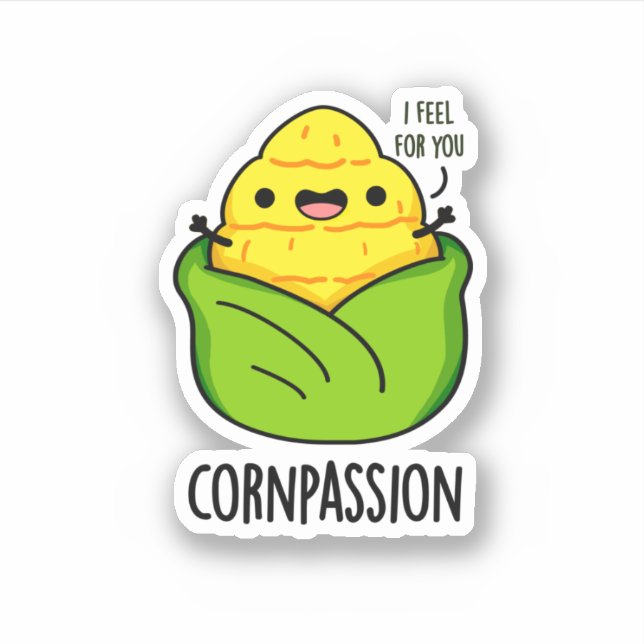 Cornpassion Funny Compassionate Corn Pun  Sticker (Front)