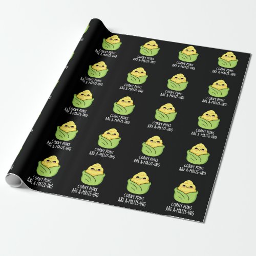 Corny Puns Are A_maize_ing Funny Corn Pun Dark BG Wrapping Paper