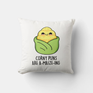 Corny Puns Are A-maize-ing Funny Corn Pun Throw Pillow