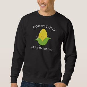 Corny Puns Sweatshirt
