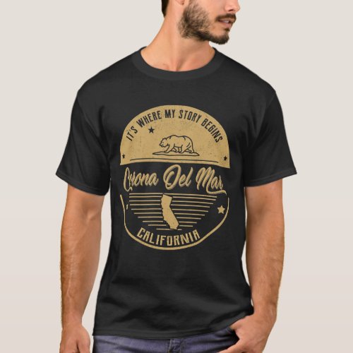 Corona Del Mar California Its Where my story begi T_Shirt