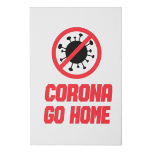 CORONA GO HOME - Corona Awareness Design Faux Canvas Print