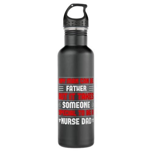 Corona Nurses _ Nurse Dad Is Special Stainless Steel Water Bottle