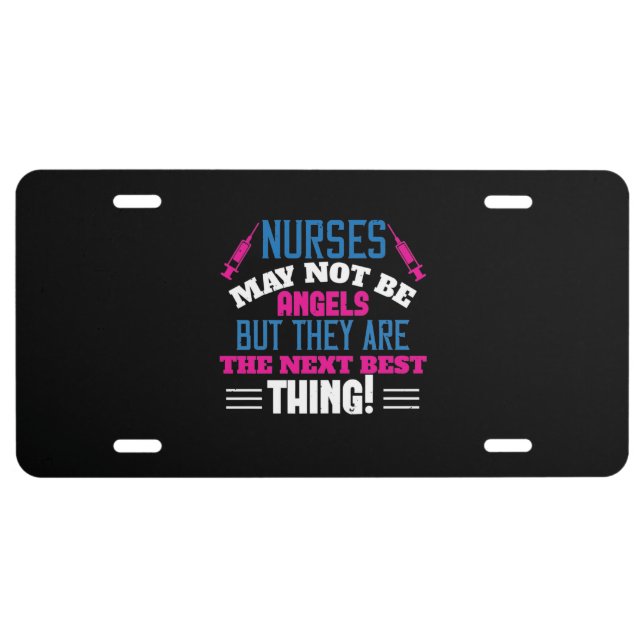 Corona Nurses - Nurses May Not Be Angels License Plate (Front)