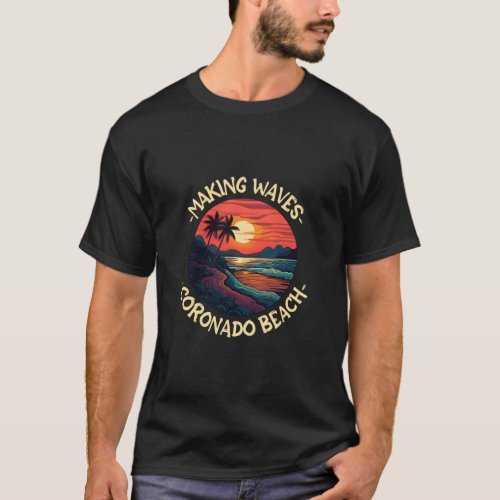 Coronado Beach Beach Sayings  T_Shirt