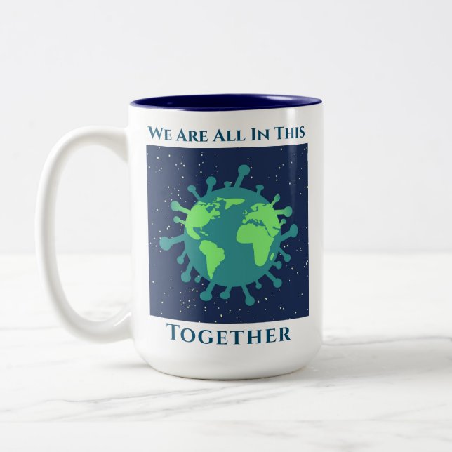 Coronavirus Covid 19 All In This Together Two-Tone Coffee Mug (Left)