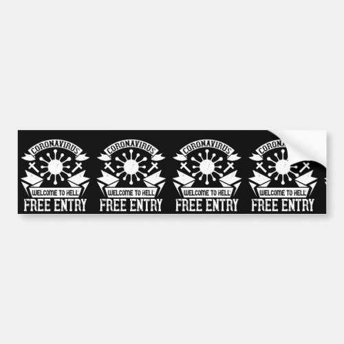 Coronavirus Welcome to Hell Free Entry Fight Bumper Sticker