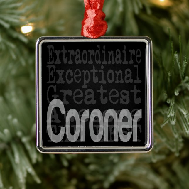 Coroner Extraordinaire Metal Ornament (Tree)