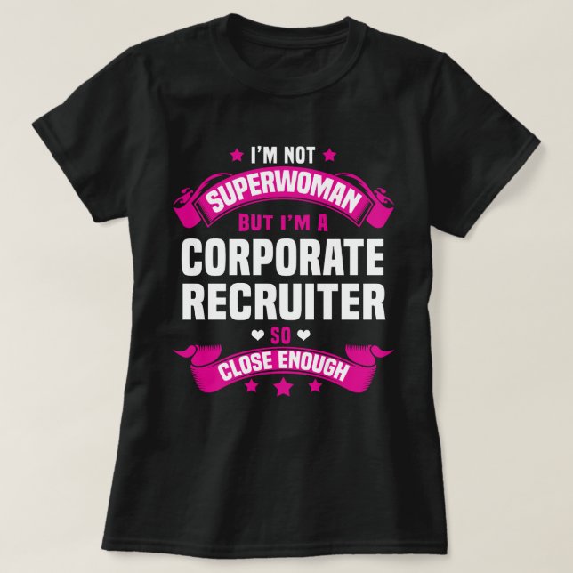 Corporate Recruiter T-Shirt (Design Front)