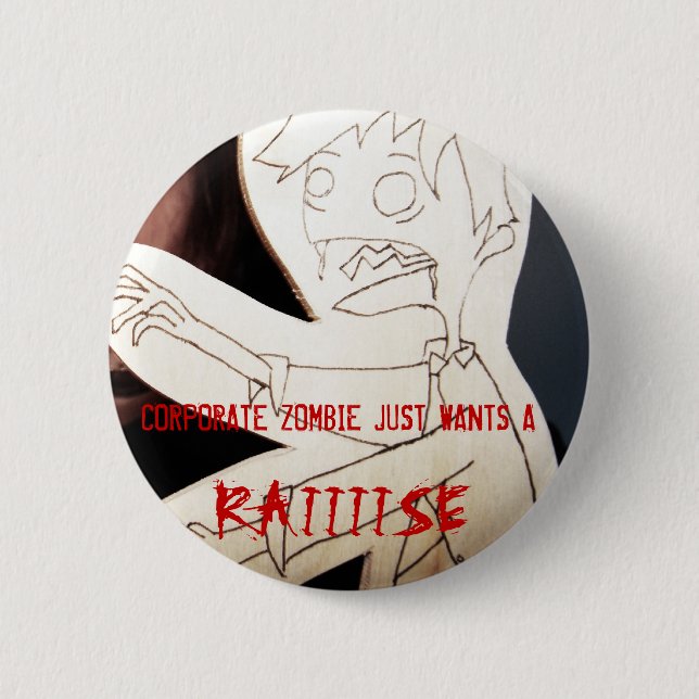 CORPORATE ZOMBIE PINBACK BUTTON (Front)