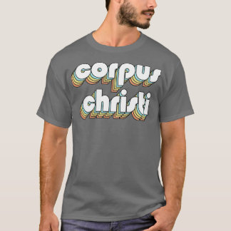 Corpus Christi Retro Rainbow Typography Faded Styl T-Shirt