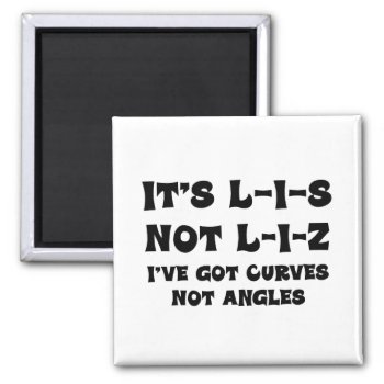 Correct Spelling Of Lis Magnet by egogenius at Zazzle