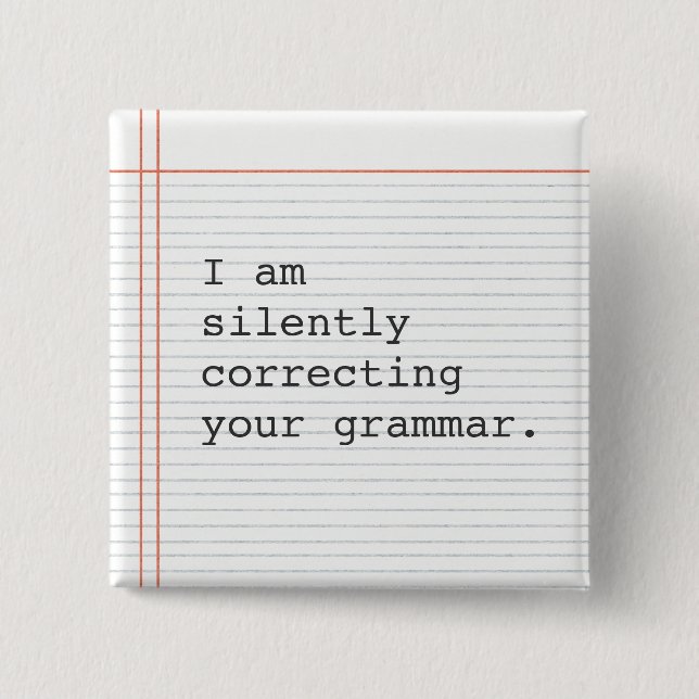 Correcting Grammar button, custom notebook paper Button (Front)