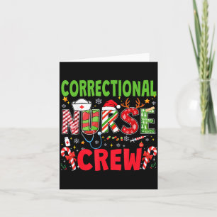 Correctional Nurse Christmas Crew Funny Xmas Nurse Card