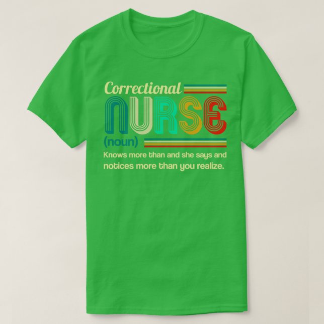 Correctional Nurse Definition T-Shirt (Design Front)
