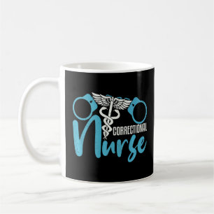 Correctional Nurse Forensic Nursing Prison Facilii Coffee Mug