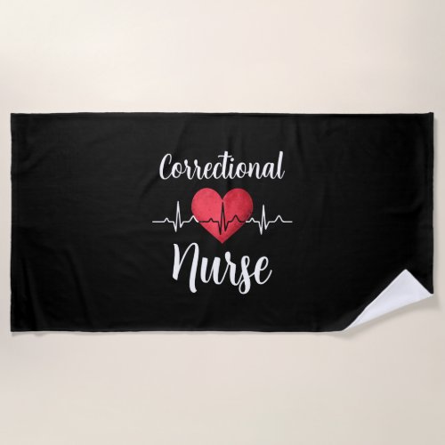 Correctional Nurse Heartbeat Nursing RN Beach Towel