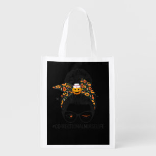 Correctional Nurse Life Messy Bun Nurse Halloween  Grocery Bag