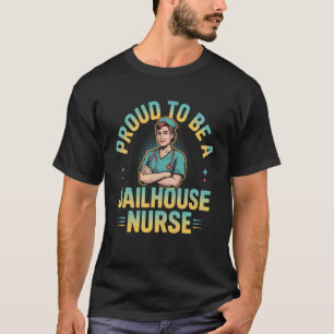 Correctional Nurse Medical Worker Prison Nurse 1 T-Shirt