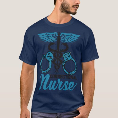 Correctional Nurse Nursing Prison Faciliity T_Shirt