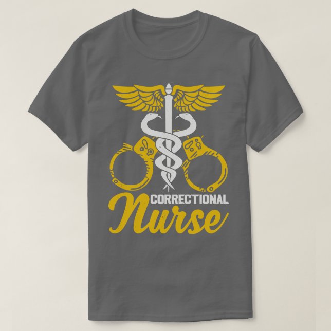 Correctional Nurse Nursing Prison Faciliity  T-Shirt (Design Front)