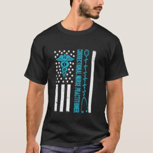 Correctional Nurse Practitioner Flag Stethoscope R T-Shirt