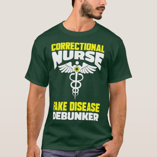 Correctional Nurse Prison Nurse Correctional Nursi T_Shirt
