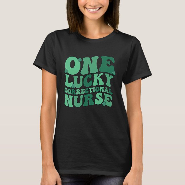 Correctional Nurse St Patrick's Day Corrections Nu T-Shirt (Front)