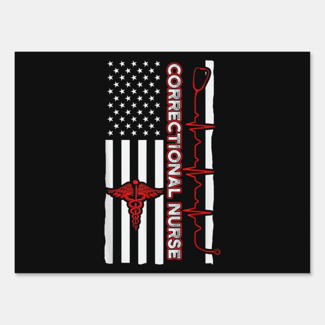 Correctional Nurse USA Flag Nursing RN Sign (Front)