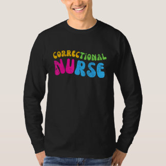 Correctional Nurse Work School  Team Squad  Women  T-Shirt