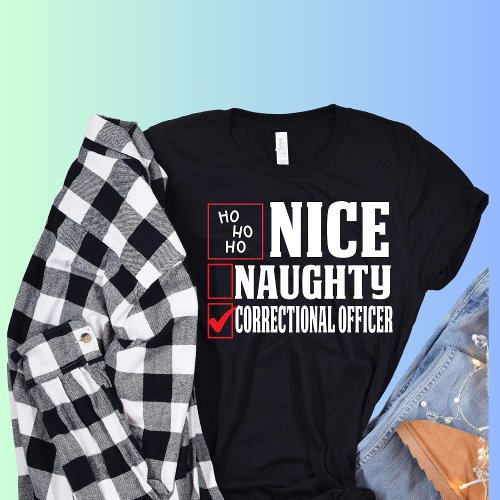   Correctional Officer Christmas Naughty Nice T_Shirt