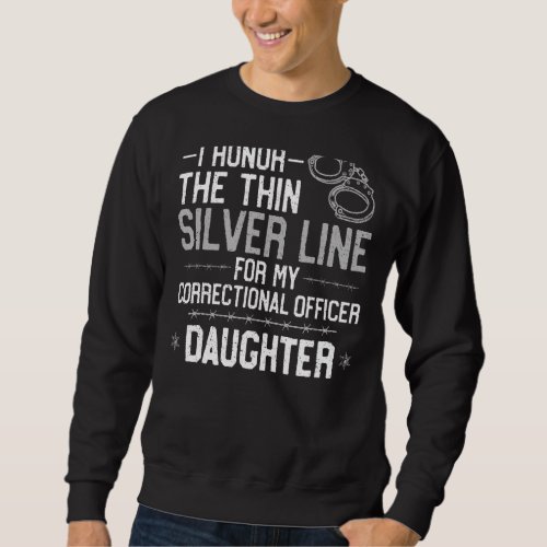 Correctional Officer Daughter Family Vintage I Hon Sweatshirt