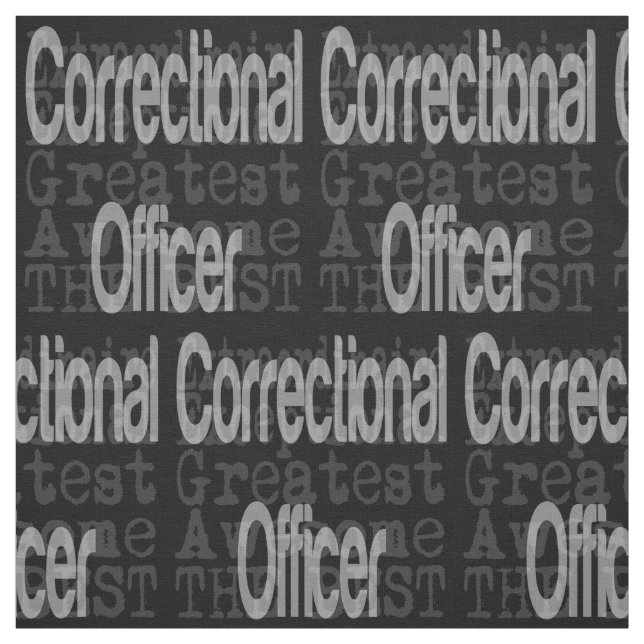 Correctional Officer Extraordinaire Fabric (Swatch)