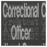 Correctional Officer Extraordinaire Fabric