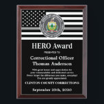 Correctional Officer HERO Department Logo Award Plaque<br><div class="desc">Celebrate and show your appreciation to an outstanding Correctional Officer with this Thin Silver Line Correctional Officer HERO Award - American flag design in Corrections Flag colors , modern black silver gray design with custom jail, prison or department logo. Personalize this correctional officer award with law enforcement name, text with...</div>