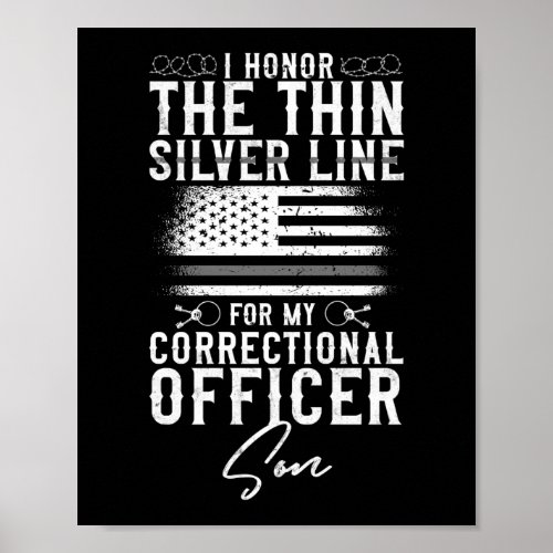 Correctional Officer I Honor The Thin Silver Line Poster