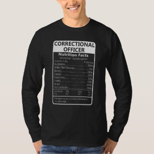 Correctional Officer Nutrition Facts Sarcastic T-Shirt