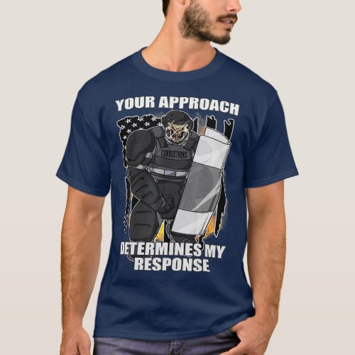 Corrections Officer Approach Determines Response T_Shirt