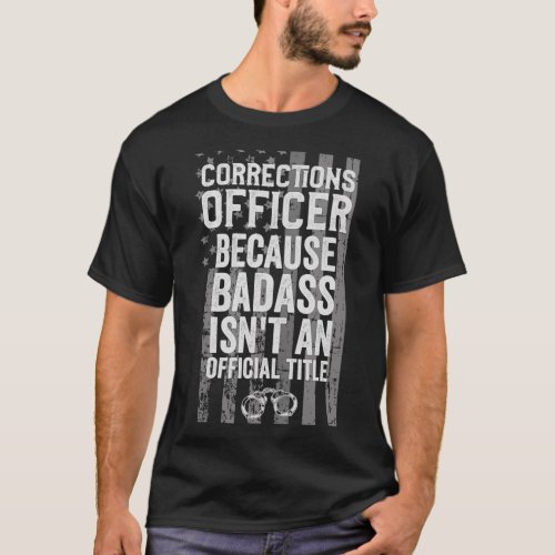 Corrections Officer Gifts Funny Correctional T_Shirt