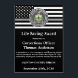 Corrections Officer Life Saving Award Dept Logo Acrylic Print<br><div class="desc">Celebrate and show your appreciation to an outstanding Correctional Officer with this Thin Silver Line Correctional Officer Life Saving Award - American flag design in Corrections Flag colors , modern black silver gray design with custom jail, prison or department logo. Personalize this correctional officer award with law enforcement name, text...</div>