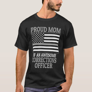 Corrections Officer Mom Gift T-Shirt