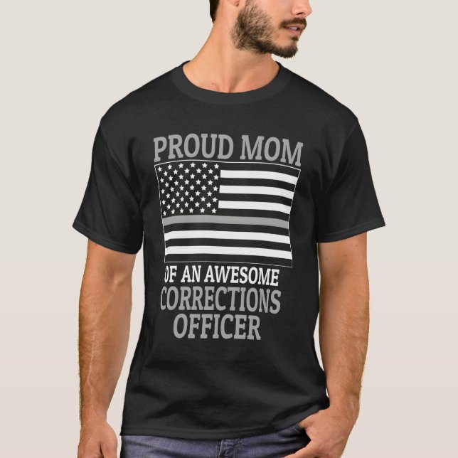 Corrections Officer Mom Gift T-Shirt (Front)