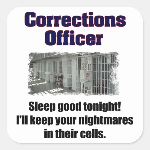 Corrections Officer Nightmares Square Sticker
