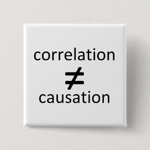 Correlation does not equal causation button