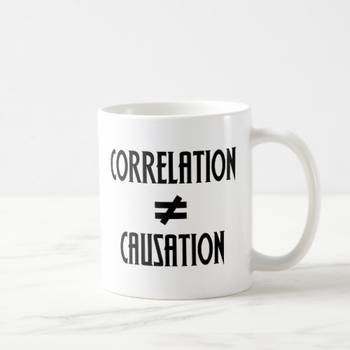 Correlation Does Not Equal Causation Science Geek Coffee Mug