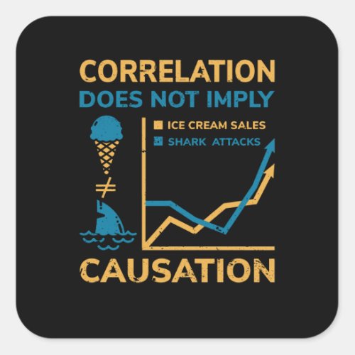 Correlation Does Not Equal Causation Square Sticker
