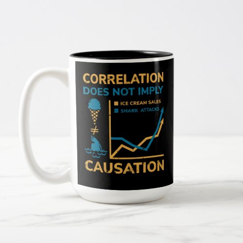 Correlation Does Not Equal Causation Two_Tone Coffee Mug